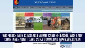 WB Police Lady Constable Admit Card 2023, WBP Lady Constable Hall ...