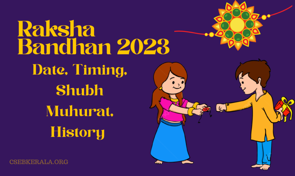 Raksha Bandhan 2023, Date, Timing, Shubh Muhurat, History CSEBKERALA
