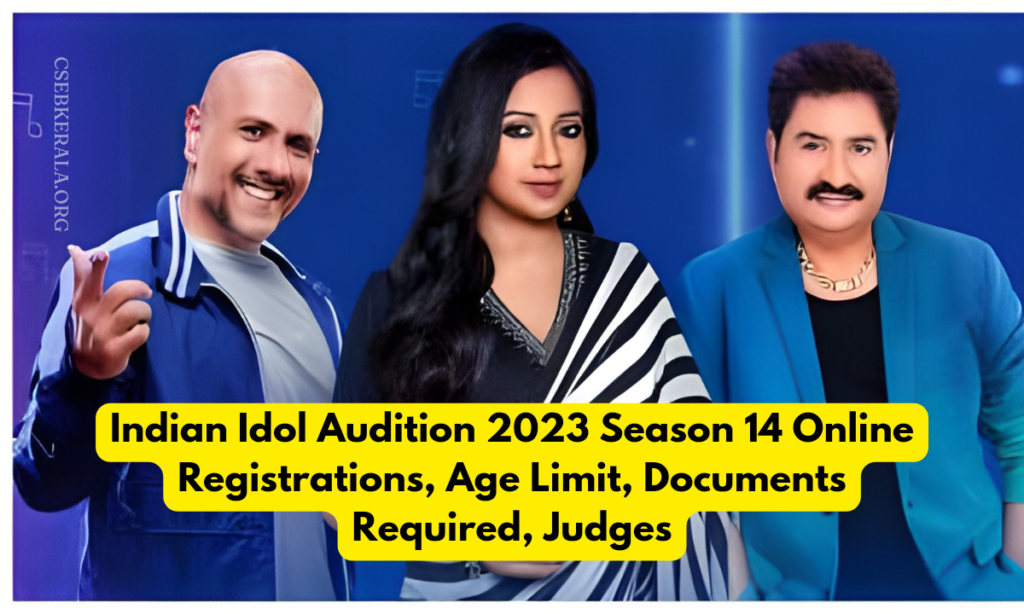 Indian Idol Audition 2023 Season 14 Online Registration, Age Limit, Documents, Judges
