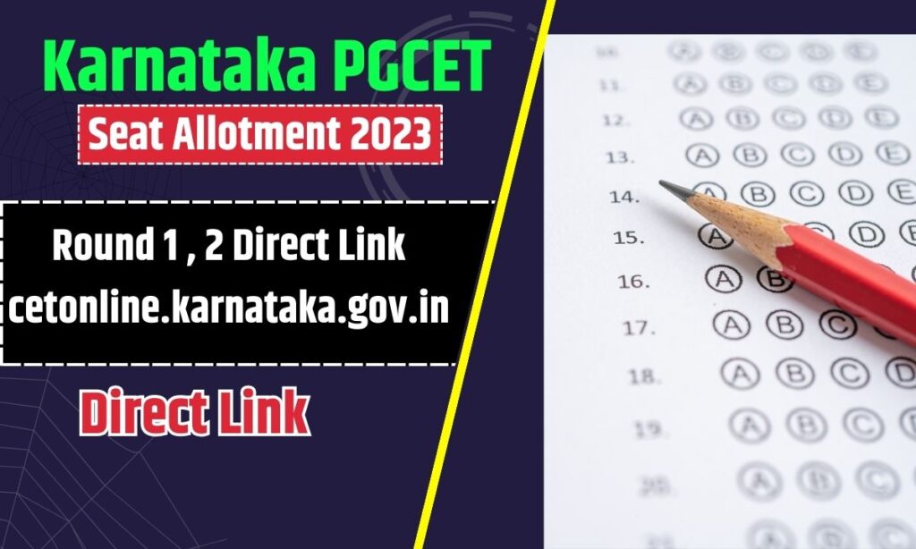 Karnataka PGCET Seat Allotment Result 2024 {Released} Round 1, 2 Direct Link cetonline.karnataka.gov.in
