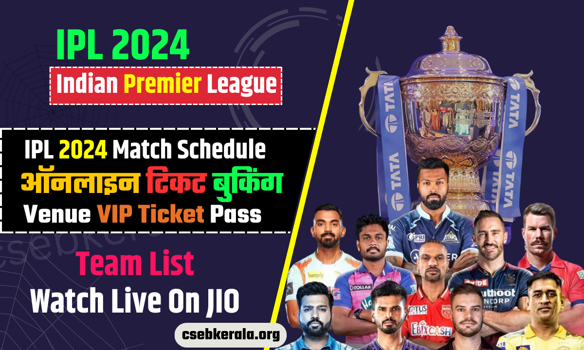 IPL 2024 Schedule, Venue, Team List, Ticket Booking Online, Points ...