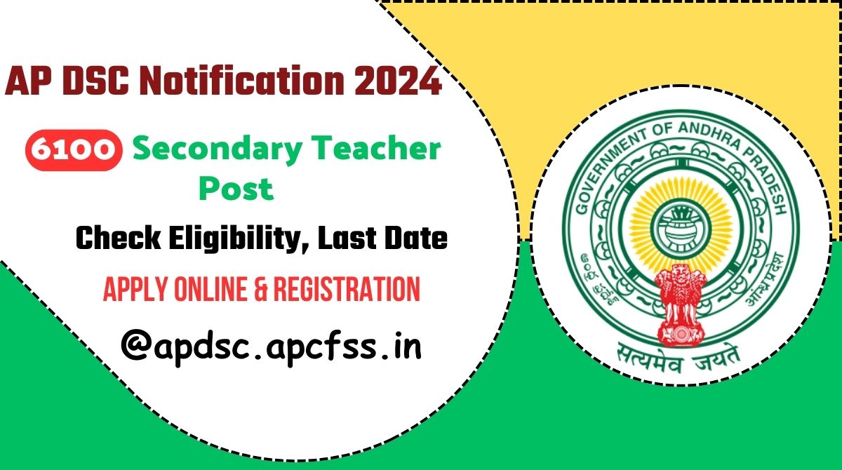 apdsc.apcfss.in DSC Notification 2024, 6100 Secondary Teacher Vacancy