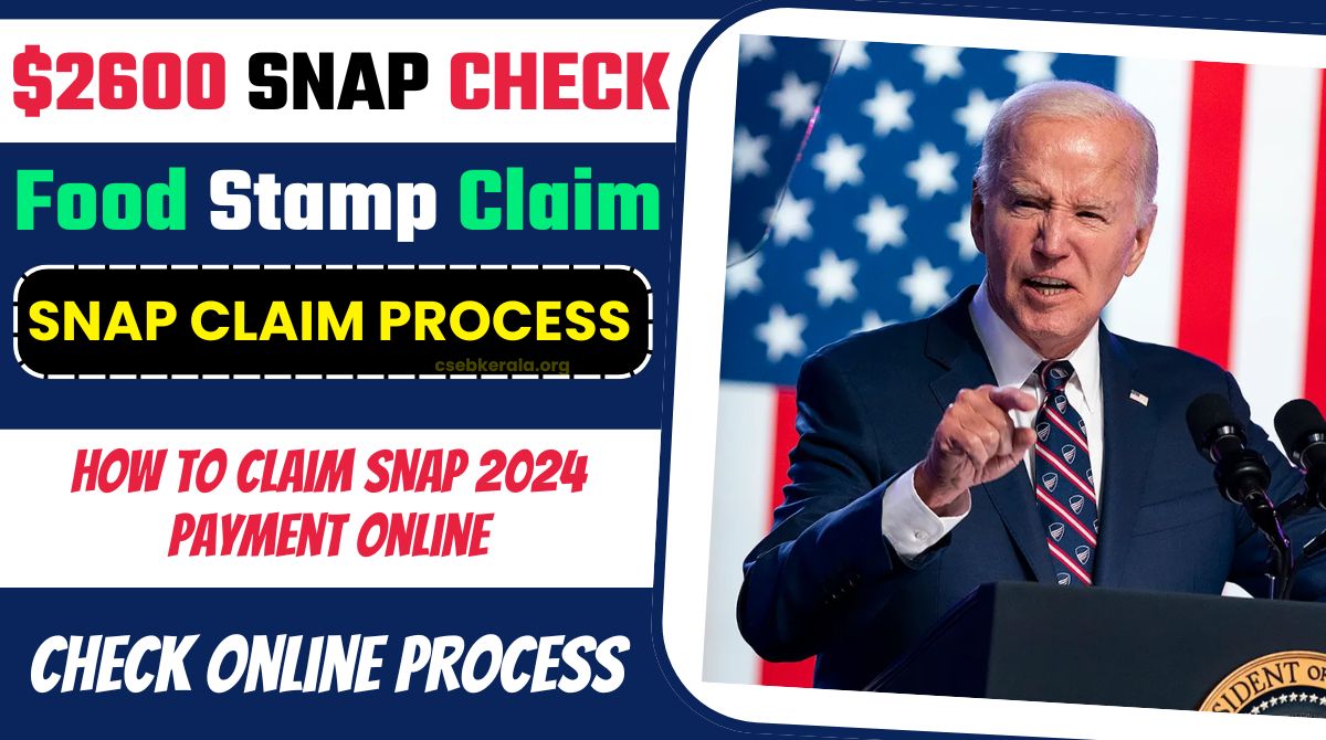 Snap Check 2024, 2600 Food Stamps Payment Dates, Claim Payment